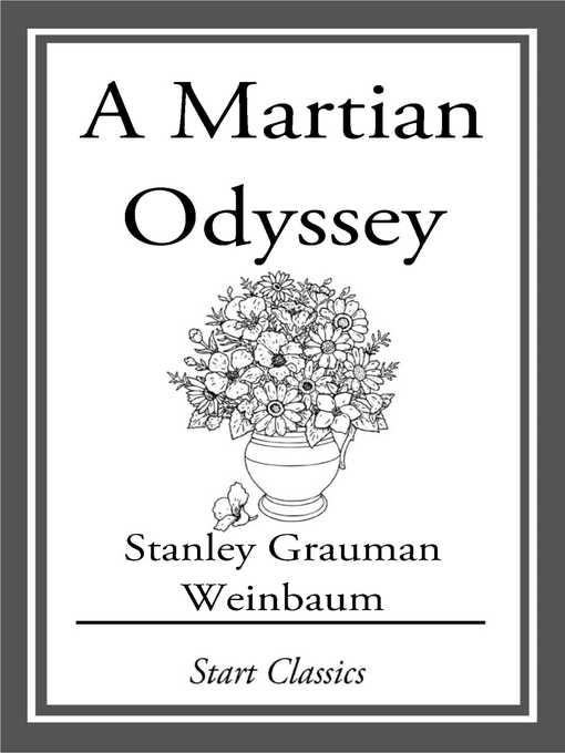 Title details for A Martian Odyssey by Stanley Grauman Weinbaum - Available